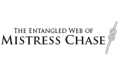 The Entangled Web of Mistress Chase